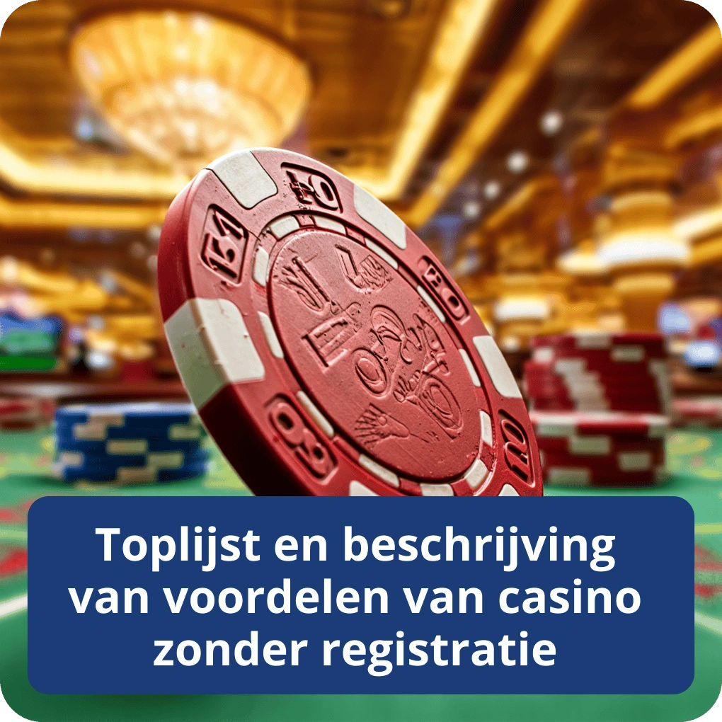 Toplijst en beschrijving van voordelen van casino zonder registratie